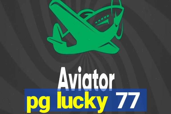 pg lucky 77